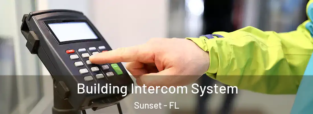  Building Intercom System Sunset - FL