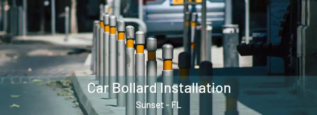  Car Bollard Installation Sunset - FL