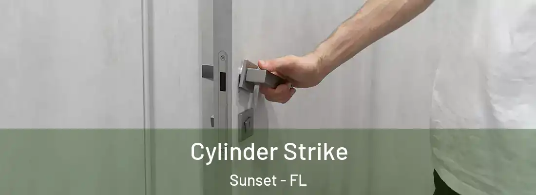  Cylinder Strike Sunset - FL