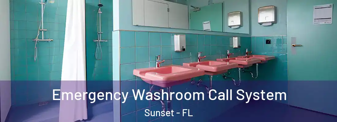  Emergency Washroom Call System Sunset - FL