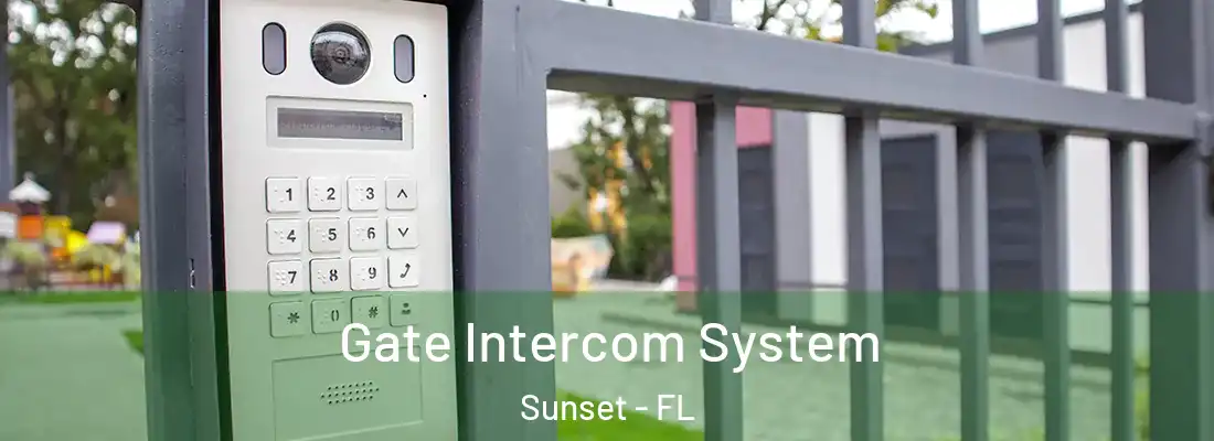  Gate Intercom System Sunset - FL