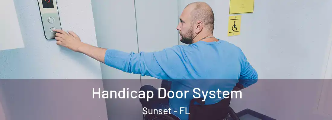  Handicap Door System Sunset - FL