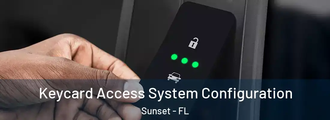  Keycard Access System Configuration Sunset - FL