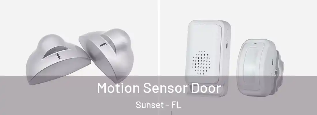  Motion Sensor Door Sunset - FL