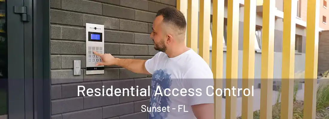  Residential Access Control Sunset - FL