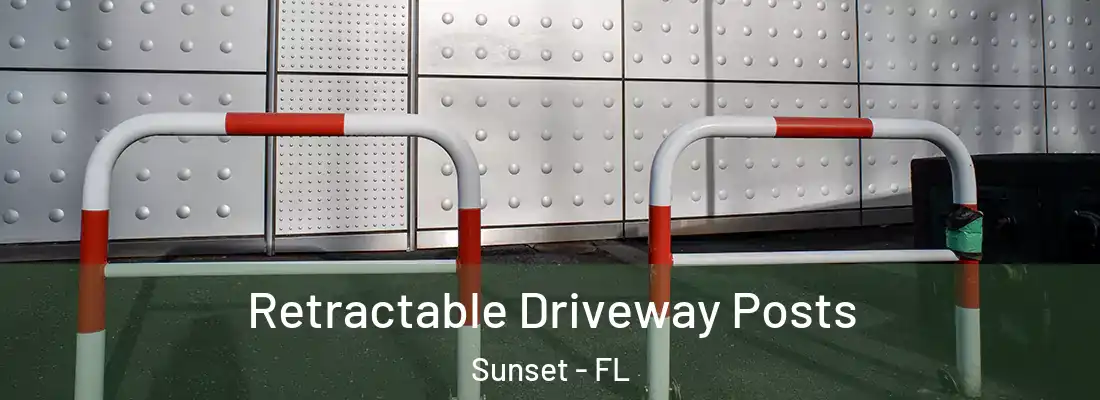  Retractable Driveway Posts Sunset - FL