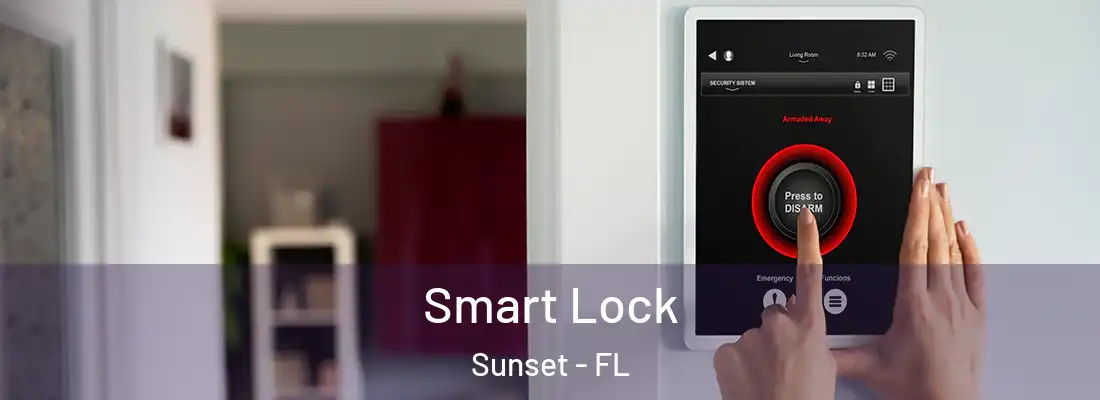  Smart Lock Sunset - FL